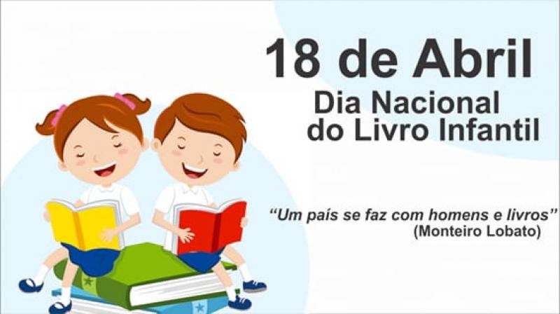 18 de abril – Dia Nacional do Livro Infantil